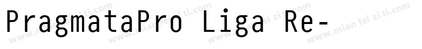 PragmataPro Liga Re字体转换